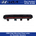 92700B1000 Genunie Oem High Mounted Stop Lamp For Hyundai Genesis 2014-2016. Fixed Price $104.50.