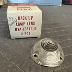 1958 Nos Ford Rear Lamp Backup Lens Light Piece Part No. B8A-15514-D. Fixed Price $48.00.