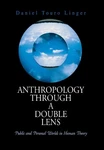 Daniel Touro Linger Anthropology Through Double Lens (hardback). Fixed Price $88.19.