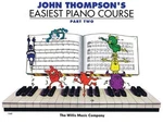 "john Thompson's Easiest Piano Course" Part Two Music Book Brand New Sale!!. Fixed Price $6.17.