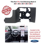 New 2021-2025 Ford Mustang Mach-e Front Center Dash Bezel Black LJ8Z5804654AA. Fixed Price $30.00.